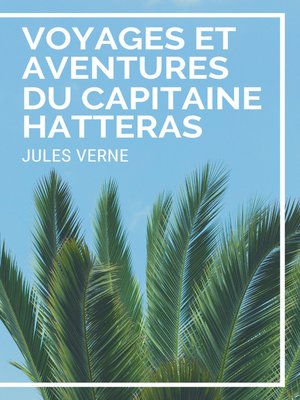 cover image of Voyages et Aventures du Capitaine Hatteras